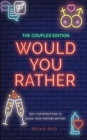 Image for The Couples Would You Rather Edition - Sexy conversations to know your partner better!