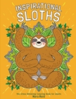 Image for Inspirational Sloths - The Stress Relieving Coloring Book For Adults