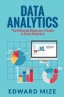 Image for Data analytics  : the ultimate beginner&#39;s guide to data analytics