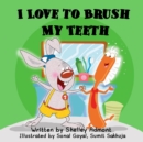 Image for I Love To Brush My Teeth : Children&#39;s Bedtime Story