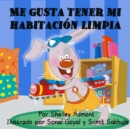 Image for Me Gusta Tener Mi Habitacion Limpia : Spanish Edition