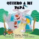 Image for Quiero A Mi Papa : I Love My Dad - Spanish Edition