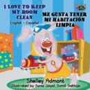 Image for I Love to Keep My Room Clean Me gusta tener mi habitacion limpia