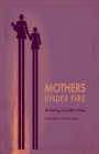 Image for Mothers Under Fire