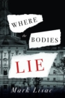 Image for Where the bodies lie