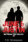 Image for June &amp; Justin, Between the Cracks #2