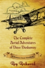 Image for Complete Aerial Adventures of Dave Dashaway