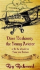 Image for Dave Dashaway the Young Aviator