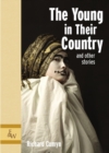 Image for The Young in Their Country : and Other Stories