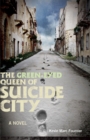 Image for The Green-Eyed Queen of Suicide City
