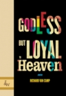 Image for Godless but Loyal to Heaven