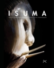 Image for Isuma : The Art and Imagination of Ruben Anton Komangapik