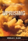 Image for Uprising : A Novel