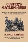 Image for Custer&#39;s Gatling Guns