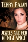 Image for Jewels Are Her Vengeance