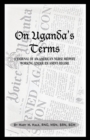 Image for On Uganda&#39;s Terms
