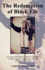 Image for Redemption Of Black Elk : An Ancient Path To Inner Strength Following The Footprints Of The Lakota Ho