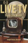 Image for Live TV  : from the Moon