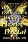 Image for The collector&#39;s guide to heavy metalVolume 4,: The &#39;00s