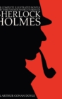 Image for The Complete Illustrated Novels and Thirty-Seven Short Stories of Sherlock Holmes