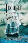 Image for Trouble on the voyage
