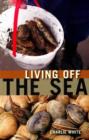 Image for Living off the Sea