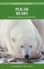 Image for Polar Bears : The Arctic's Fearless Great Wanderers