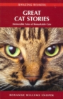 Image for Great Cat Stories : Memorable Tales of Remarkable Cats