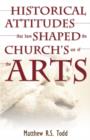 Image for Historical Attitudes That Have Shaped the Church&#39;s Use of the Arts