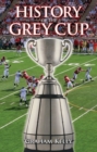 Image for History of the Grey Cup