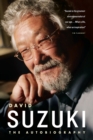 Image for David Suzuki: The Autobiography