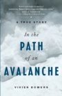 Image for In the Path of an Avalanche: A True Story