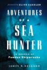 Image for Adventures of a Sea Hunter: In Search of Famous Shipwrecks