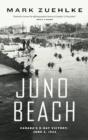 Image for Juno Beach: Canada&#39;s D-Day victory, June 6, 1944