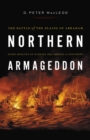 Image for Northern Armageddon: The Battle of the Plains of Abraham