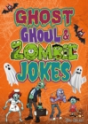 Image for Ghost, Ghoul, &amp; Zombie Jokes