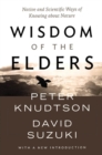 Image for Wisdom of the Elders: Native and Scientific Ways of Knowing about Nature