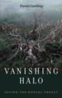 Image for Vanishing halo: saving the boreal forest