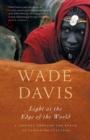 Image for Light at the Edge of the World: A Journey Through the Realm of Vanishing Cultures