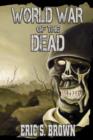 Image for World War of the Dead : A Zombie Novel