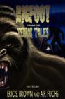 Image for Bigfoot Terror Tales Vol. 1 : Stories of Sasquatch Horror