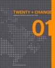 Image for Twenty + Change 01 : Emerging Toronto Design Practices