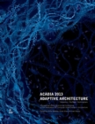 Image for ACADIA 2013  : adaptive architecture