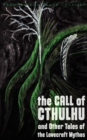 Image for The Call of Cthulhu and Other Tales of the Lovecraft Mythos