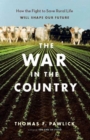 Image for The War in the Country: How the Fight to Save Rural Life Will Shape Our Future