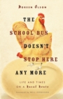 Image for School Bus Doesn&#39;t Stop Here Anymore