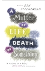 Image for Matter of Life and Death or Something