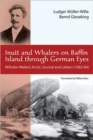 Image for Inuit and Whalers on Baffin Island Through German Eyes