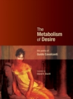 Image for The Metabolism of Desire : The Poetry of Guido Cavalcanti