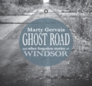 Image for Ghost Road: And Other Forgotten Stories of Windsor